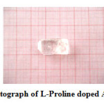 Fig-1: Photograph of L-Proline doped ADP crystal
